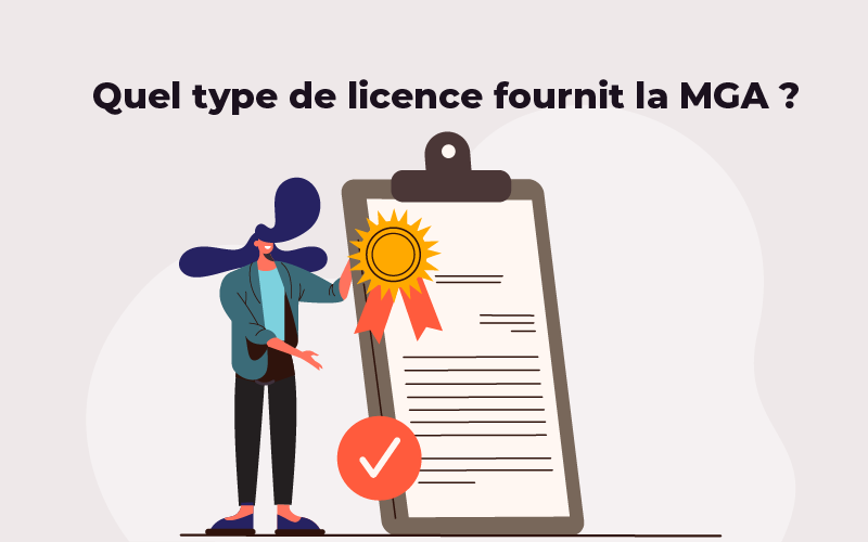 Types de licences de la MGA