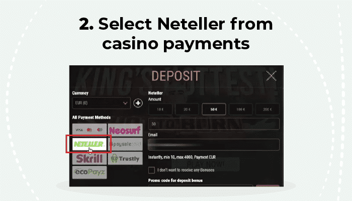 Select Neteller among the casino payment options