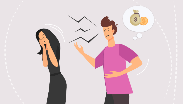 Argued over how you handle money