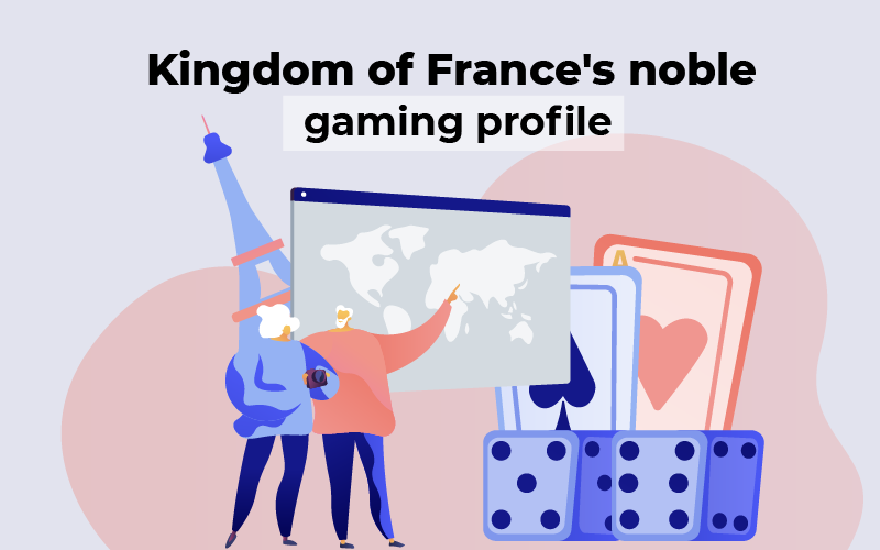France’s noble gaming profile