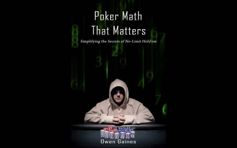 Poker-Math-That-Matters–Owen-Gaines