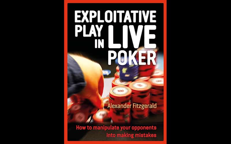Live-Poker-Exploitive-Play-–-Alexander-Fitzgerald