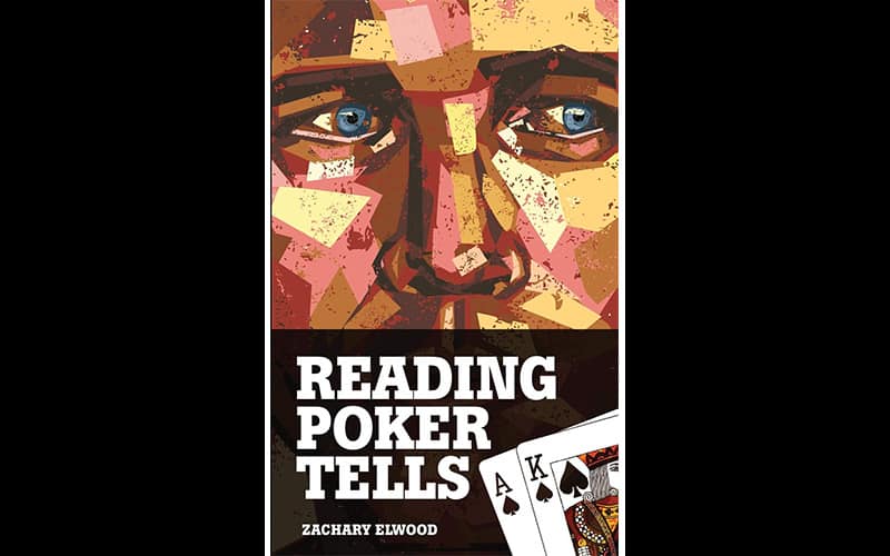 Reading-Poker-Tells-–-Zachary-Elwood